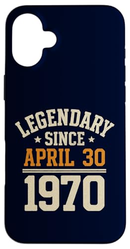 Legendary Since 30. April 1970, Awesome Birthday Funny Retro Hülle für iPhone 16 Plus von Retro April 1970 Birthday Shirt for Men & Women