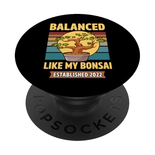 Ausgewogen wie mein Bonsai Gegründeter Bonsai im Geburtsjahr 2022 PopSockets Klebender PopGrip Ausgewogen wie mein Bonsai Gegründeter Bonsai im Geburtsjahr 2022 PopSockets Klebender PopGrip von Retro Birthday Party Supplies for Bonsai Gardeners