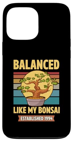Balanced Like My Bonsai gegründet 1994 Geburtsjahr Bonsai Hülle für iPhone 13 Pro Max von Retro Birthday Party Supplies for Bonsai Gardeners