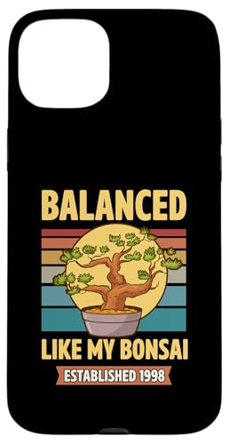 Balanced Like My Bonsai gegründet 1998 Geburtsjahr Bonsai Hülle für iPhone 15 Plus von Retro Birthday Party Supplies for Bonsai Gardeners