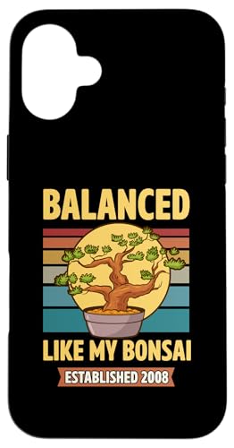 Balanced Like My Bonsai gegründet 2008 Geburtsjahr Bonsai Hülle für iPhone 16 Plus von Retro Birthday Party Supplies for Bonsai Gardeners
