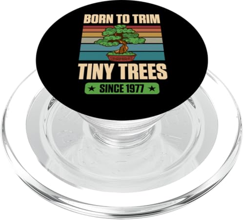 Born To Trim Tiny Trees Since 1977 zum Geburtstag mit Bonsai-Thema PopSockets PopGrip für MagSafe von Retro Birthday Party Supplies for Bonsai Gardeners