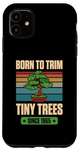 Geboren, um kleine Bäume zu trimmen, seit 1965 zum Geburtstag mit Bonsai-Thema Hülle für iPhone 11 Geboren, um kleine Bäume zu trimmen, seit 1965 zum Geburtstag mit Bonsai-Thema Hülle für iPhone 11 von Retro Birthday Party Supplies for Bonsai Gardeners