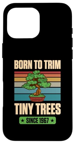 Geboren, um kleine Bäume zu trimmen, seit 1967 zum Geburtstag mit Bonsai-Thema Hülle für iPhone 16 Pro Max von Retro Birthday Party Supplies for Bonsai Gardeners