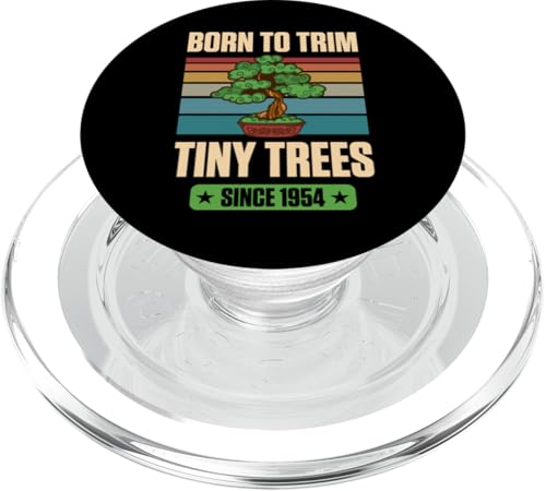 Seit 1954 geboren, um winzige Bäume zum Geburtstag mit Bonsai-Thema zu trimmen PopSockets PopGrip für MagSafe von Retro Birthday Party Supplies for Bonsai Gardeners