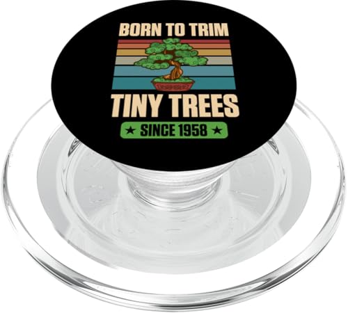 Seit 1958 geboren, um winzige Bäume zum Geburtstag mit Bonsai-Thema zu trimmen PopSockets PopGrip für MagSafe Seit 1958 geboren, um winzige Bäume zum Geburtstag mit Bonsai-Thema zu trimmen PopSockets PopGrip für MagSafe von Retro Birthday Party Supplies for Bonsai Gardeners
