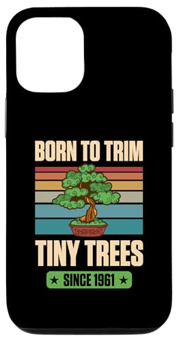 Seit 1961 geboren, um winzige Bäume zum Geburtstag mit Bonsai-Thema zu trimmen Hülle für iPhone 12/12 Pro von Retro Birthday Party Supplies for Bonsai Gardeners