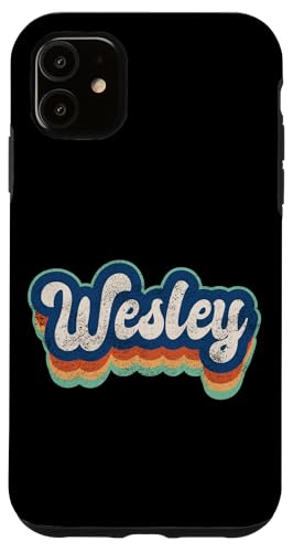 Wesley Vorname Boy Vintage Style 70er 80er Jahre Personalisiert Hülle für iPhone 11 Wesley Vorname Boy Vintage Style 70er 80er Jahre Personalisiert Hülle für iPhone 11 von Retro Groovy Name Fathers Day outfit For Men