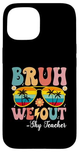 Bruh We Out Shy Teacher Happy Last School Retro Hülle für iPhone 15 Bruh We Out Shy Teacher Happy Last School Retro Hülle für iPhone 15 von Retro Last Day Of School Gifts