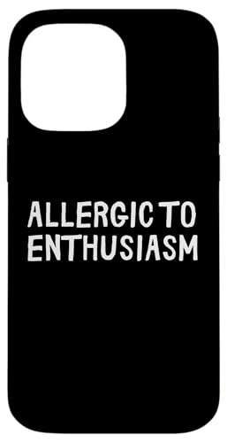 Lustig, allergisch gegen Begeisterung Hülle für iPhone 14 Pro Max Lustig, allergisch gegen Begeisterung Hülle für iPhone 14 Pro Max von Retro Sarcastic Apparel Gifts