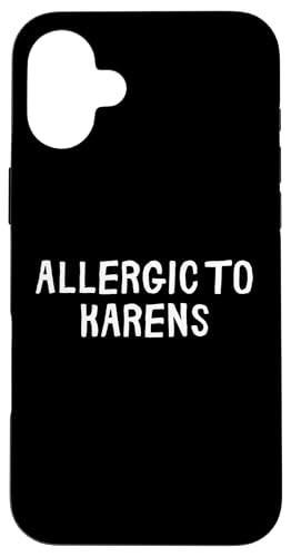 Lustig, allergisch gegen Karens Hülle für iPhone 16 Plus Lustig, allergisch gegen Karens Hülle für iPhone 16 Plus von Retro Sarcastic Apparel Gifts