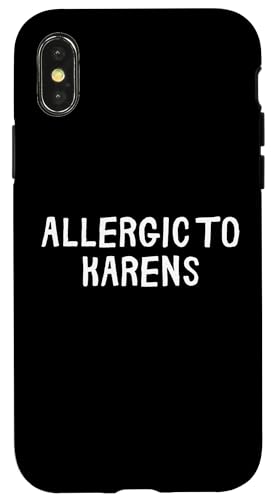 Lustig, allergisch gegen Karens Hülle für iPhone X/XS Lustig, allergisch gegen Karens Hülle für iPhone X/XS von Retro Sarcastic Apparel Gifts