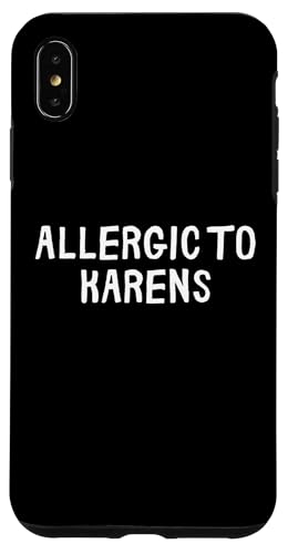 Lustig, allergisch gegen Karens Hülle für iPhone XS Max Lustig, allergisch gegen Karens Hülle für iPhone XS Max von Retro Sarcastic Apparel Gifts