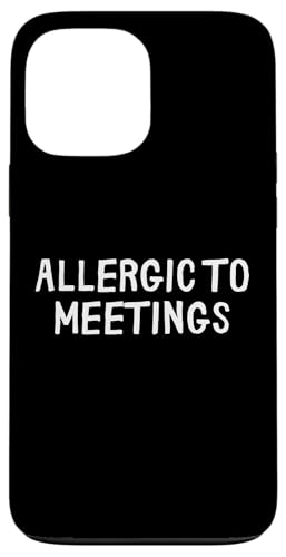 Lustig, allergisch gegen Meetings Hülle für iPhone 13 Pro Max Lustig, allergisch gegen Meetings Hülle für iPhone 13 Pro Max von Retro Sarcastic Apparel Gifts