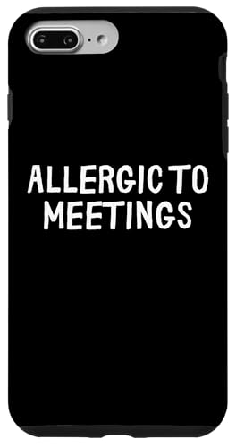 Lustig, allergisch gegen Meetings Hülle für iPhone 7 Plus/8 Plus Lustig, allergisch gegen Meetings Hülle für iPhone 7 Plus/8 Plus von Retro Sarcastic Apparel Gifts