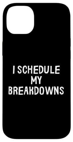 Lustig I Schedule My Breakdowns Hülle für iPhone 14 Plus Lustig I Schedule My Breakdowns Hülle für iPhone 14 Plus von Retro Sarcastic Apparel Gifts