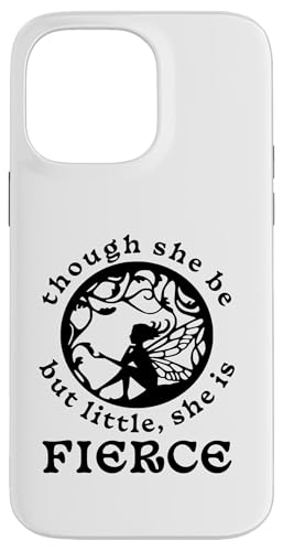 Shakespeare-Zitat Though She Be But Little, She is Fierce Hülle für iPhone 14 Pro Max Shakespeare-Zitat Though She Be But Little, She is Fierce Hülle für iPhone 14 Pro Max von Retro Sun Tees