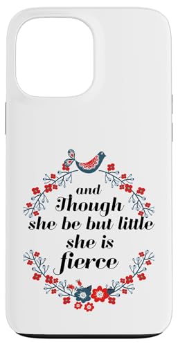 Shakespeare-Zitat "Though She Be But Little She Is Fiercee" Hülle für iPhone 13 Pro Max Shakespeare-Zitat "Though She Be But Little She Is Fiercee" Hülle für iPhone 13 Pro Max von Retro Sun Tees