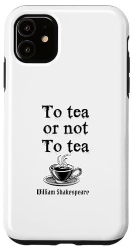 Shakespeare-Zitat "To Tea or not to Tea Gift Play Hülle für iPhone 11 Shakespeare-Zitat "To Tea or not to Tea Gift Play Hülle für iPhone 11 von Retro Sun Tees