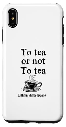 Shakespeare-Zitat "To Tea or not to Tea Gift Play Hülle für iPhone XS Max Shakespeare-Zitat "To Tea or not to Tea Gift Play Hülle für iPhone XS Max von Retro Sun Tees