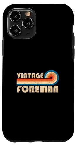 Vintage Foreman Job Title Birthday Idea Hülle für iPhone 11 Pro Vintage Foreman Job Title Birthday Idea Hülle für iPhone 11 Pro von Retro Vintage Work Birthday