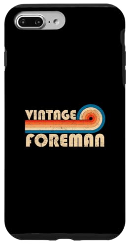 Vintage Foreman Job Title Birthday Idea Hülle für iPhone 7 Plus/8 Plus Vintage Foreman Job Title Birthday Idea Hülle für iPhone 7 Plus/8 Plus von Retro Vintage Work Birthday