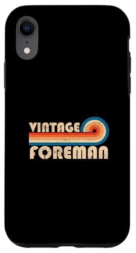 Vintage Foreman Job Title Birthday Idea Hülle für iPhone XR Vintage Foreman Job Title Birthday Idea Hülle für iPhone XR von Retro Vintage Work Birthday