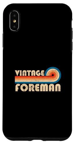 Vintage Foreman Job Title Birthday Idea Hülle für iPhone XS Max Vintage Foreman Job Title Birthday Idea Hülle für iPhone XS Max von Retro Vintage Work Birthday