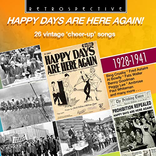 Happy Days Are Here Again! von Retrospective (Naxos Deutschland Musik & Video Vertriebs-)