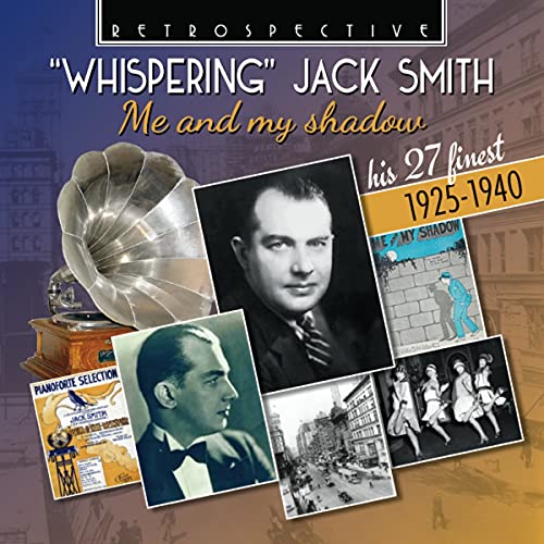 'Whispering' Jack Smith - Me And My Shadow von Retrospective (Naxos Deutschland Musik & Video Vertriebs-)