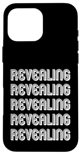 Aufschlussreich Hülle für iPhone 16 Pro Max Aufschlussreich Hülle für iPhone 16 Pro Max von Revealing Apparel