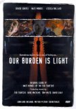 Our Burden Is Light [DVD] von Revelation Films