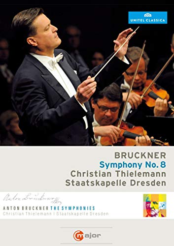 Anton Bruckner Symphonie Nr. 8 (Thielemann, Staatskapelle Dresden) von C Major