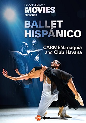 Ballet Hispánico: CARMEN.maquia and Club Havana [DVD] von C Major
