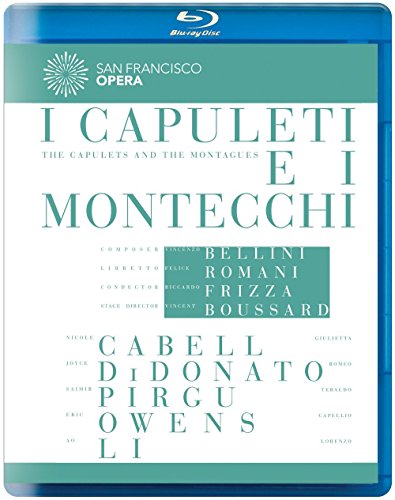 Bellini: I Capuleti e I Montecchi (San Francisco Opera) [Blu-ray] von Reyana