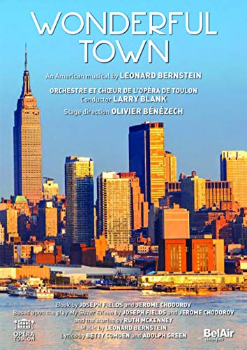 Bernstein: Wonderful Town [Toulon, 2018] von Bel Air Classiques