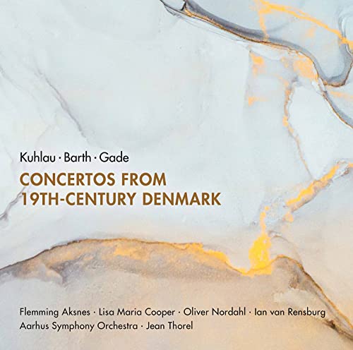 Concertos from 19th Century Denmark von Reyana