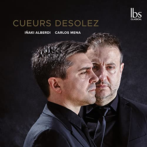 Cueurs Désolez Cueurs Désolez von Ibs classical