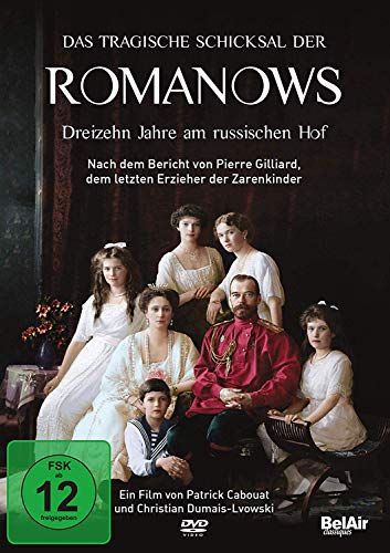 Das Tragische Schicksal der Romanows von Bel Air Classiques