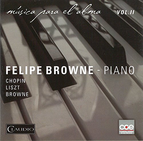 Felipe Browne Vol.2-Chopin/Liszt/Browne von Reyana