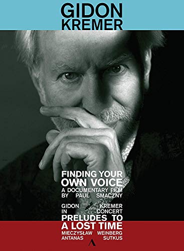 Gidon Kremer - Finding Your Own Voice von Reyana