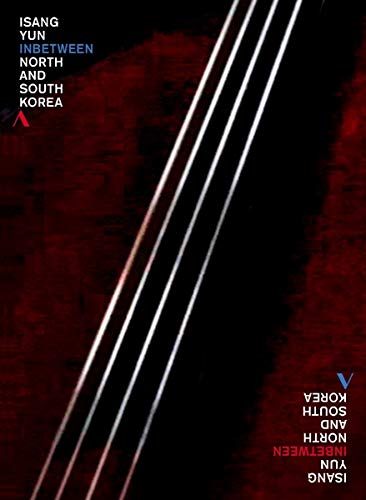 Inbetween - Isang Yun in Nord- und Südkorea von Accentus