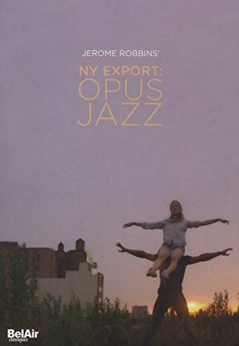 Jerome Robbins' NY Export - Opus Jazz von Bel Air Classiques
