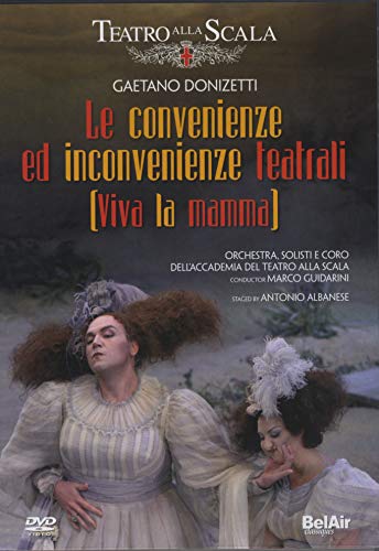 Le convenienze ed inconvenienze teatrali / Viva la mamma Le convenienze ed inconvenienze teatrali / Viva la mamma von Bel Air Classiques