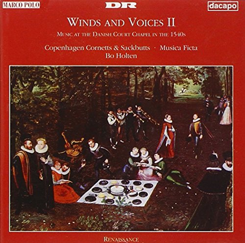 Winds And Voices Vol. 2 (Music At The Danish Court Chapel In The 1540s) von Reyana