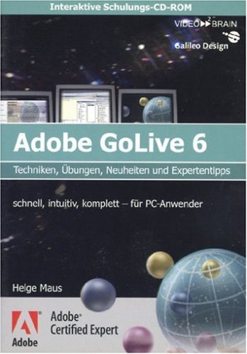 Schulungs-CD GoLive 6 - PC-Version - Techniken, Übungen, Neuheiten und Expertentipps von Rheinwerk Verlag