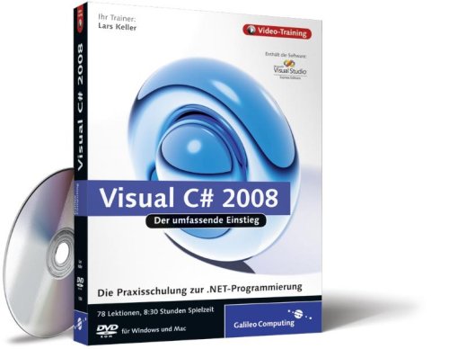 Visual C# 2008. Der umfassende Einstieg auf DVD Visual C# 2008. Der umfassende Einstieg auf DVD von Rheinwerk Verlag