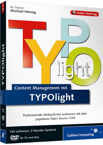 Webseiten erstellen mit TYPOlight: Die Praxisschulung. Auch aktuell zu Contao von Rheinwerk Verlag