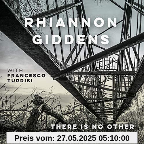 There Is No Other von Rhiannon Giddens