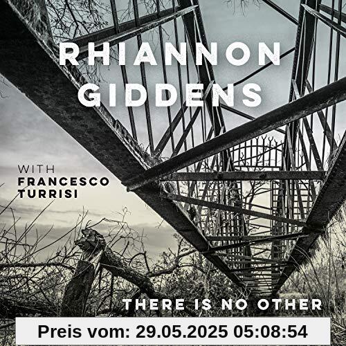 There Is No Other von Rhiannon Giddens